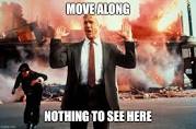 Nothing to see here Memes - Imgflip