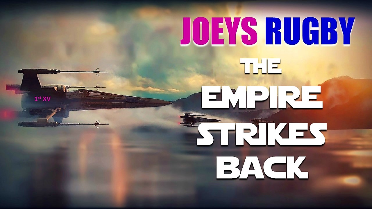 JOEYS RUGBY- Empire strikes.jpg