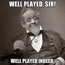 Well played sir.jpg